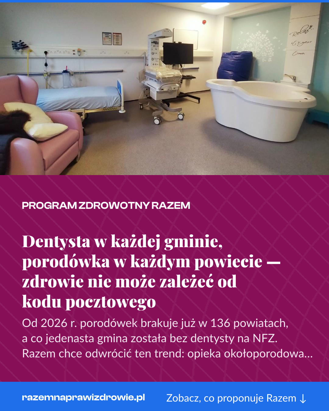 Grafika pionowa do udostępnienia: Dentysta w każdej gminie, porodówka w każdym powiecie — zdrowie nie może zależeć od kodu pocztowego