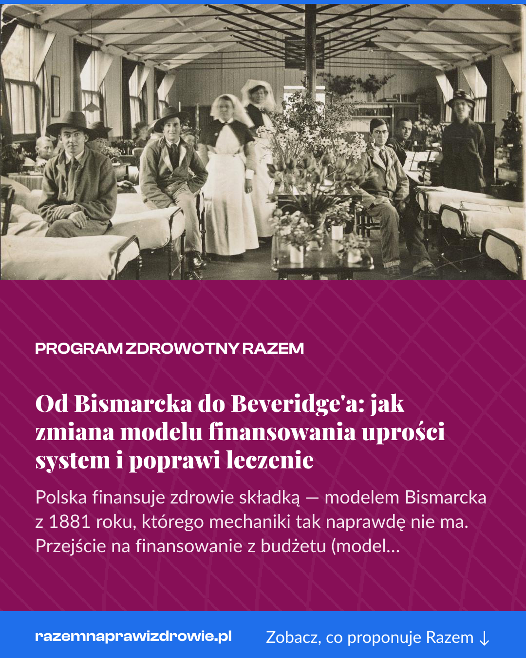 Grafika pionowa do udostępnienia: Od Bismarcka do Beveridge'a: jak zmiana modelu finansowania uprości system i poprawi leczenie