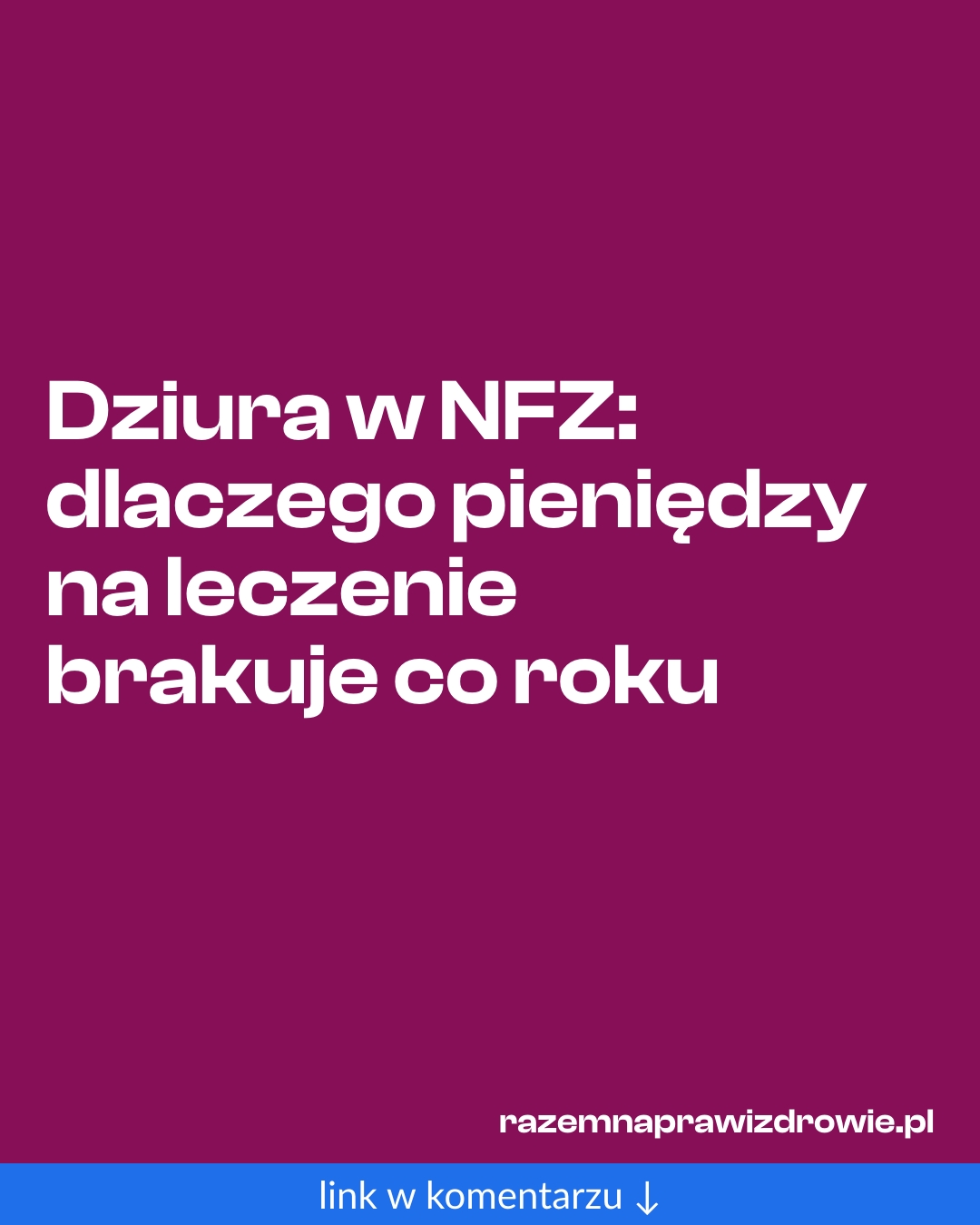 Grafika do udostępnienia: Dziura w NFZ: dlaczego pieniędzy na leczenie brakuje co roku